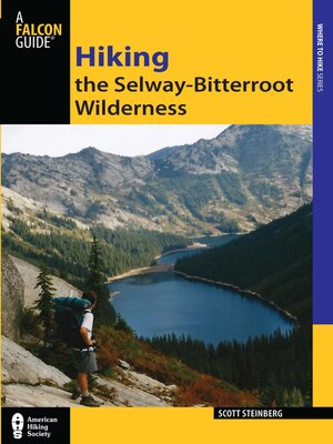 cover image of Hiking the Selway-Bitterroot Wilderness